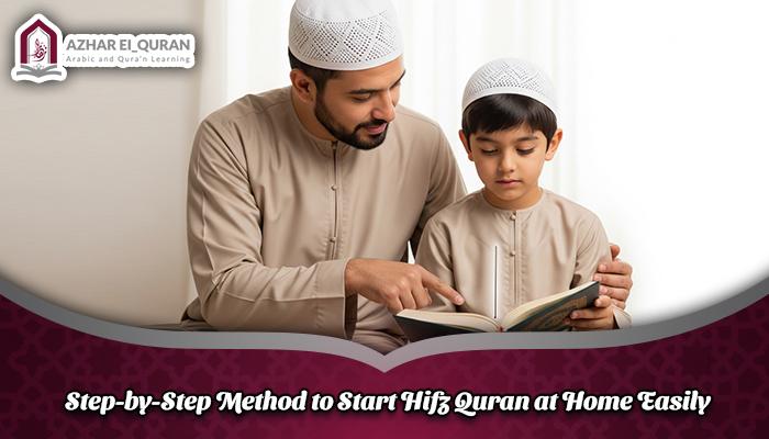 Step-by-Step Method to Start Hifz Quran at Home Easily
